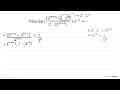 Nilai dari ((2^(pi+4)-2 . 2^(pi).)/(2