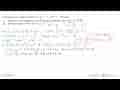 Diketahui kurva dengan fungsi f(x)=1/3 x^3+x^2-10x+5.