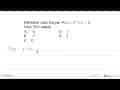 Diketahui suku banyak P(x)=x^2+x-2. Nilai P(0) adalah ...