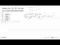 Diketahui f(x)=1/3 x^3-5/2 x^2+6x. Jika f'(x)=0, nilai x