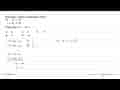 Diketahui sistem persamaan linear berikut. 2x+3y=24 x+4y=22