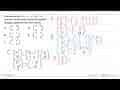 Pada pemetaan A(x, y)->A'(y, -x), matriks transformasi yang