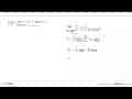 limit x mendekati tak hingga (-5x^2-x^2+100)=...