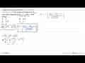 Lingkaran dengan persamaan x^2+y^2-2ax+b=0, a>0 dan