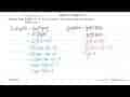 Diketahui fungsi {f(x)=5x-4 g(x)=6x-m h(x)=2x-3 Jika (h o f