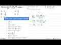 Nilai dari lim x->0( x^2+3x-10)/(x+5) adalah ....