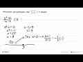 Himpunan penyelesaian dari (x^2+1)/(x-3)<=0 adalah ....