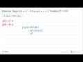 Diketahui fungsi f(x)=x^2-4 dan g(x)=x+2. Tentukan range