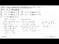 Nilai x yang memenuhi pertidaksamaan 3^(2x+1)+9=28.3^x>0, x