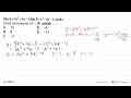 Jika A=3x^2+4x-5 dan B=x^2-4x-1, maka nilai minimum (A-B)