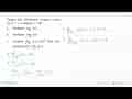 Fungsi f(x) ditentukan dengan rumus f(x)=x+3 dengan x e R.