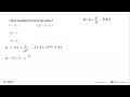 Ubah kedalam bentuk pecahan! - 1 : 2x = - 3x : 5 = - 3x :