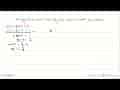 Jika limit x->c [f(x)+g(x)]=2 dan limit x->c [f(x)-g(x)]=1,