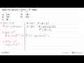 Nilai f'(2) dari f(x)=3x^2(2x-3)^2 adalah...