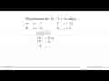 Penyelesaian dari 3x -2 = 19 adalah ... A. x = -7 B. x = -5