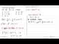 Titik belok dari fungsi f(x)=1/4 x^4-3/2 x^2+2x-5 adalah