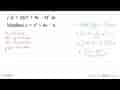 integral (x+2)(x^2+4x-5)^5 dx Misalkan u=x^2+4x-5