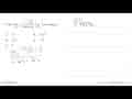 Nilai limit x->0 (1-cos^2x)/(x^2 cotan(x+pi/3)) sama