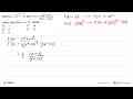 Jika F(x)=(x^3+3x)^(1/3) dan F'(x)=(ax^2+b)/(x^3+3x)^(2/3)