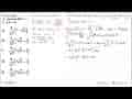 integral 0 2 (x^2+3x)/(akar(x+2)) dx=...