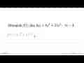 Hitunglah f(1) jika f(x)=6x^3+23x^2-5x-4.