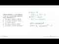 Diketahui fungsi f(x)=x+sin 3x dan g(x)=x^2. Jika