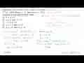 Diketahui F(x)=bx^3-3(1+a)x^2-3 x . jika F''(x) habis