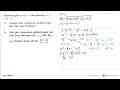 Diberikan garis y = 2x - 5 dan parabola y = x^2 - 4x - 5.