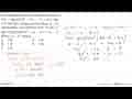 Diketahui polinomial P(x) dan Q(x) sehingga P(x)=Q(x)(2ax^3