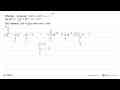 Diketahui polinomial f(x) = -2x^2 - x -1 dan g(x) = -ax^3 +