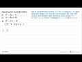 Faktorkanlah bentuk berikut: a.x^2 - 2x - 15 b. x^2 - 9x +