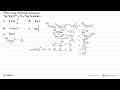 Nilai x yang memenuhi persamaan 4log2log(2^(x+1)+3)=4log2x