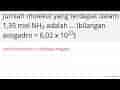 Jumlah molekul yang terdapat dalam 1,35 mol NH_(3) adalah