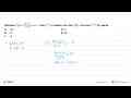 Diketahui f(x)=(9x+17)/(x+2), x=/=-2 dan f^-1(x) adalah