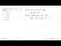 Pembuat nol fungsi f(x) = 2x^2 + x - 15 adalah . . . . A. -