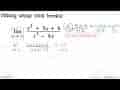 Hitung setiap limit berikutlim x->-2 {(x^2+5x+6)/(x^3-4x)}