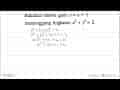 Buktikan bahwa garis y=x+2 menyinggung lingkaran x^2+y^2=2