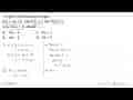 Fungsi f dirumuskan dengan f(x)=ax+b . Jika f(2)=1 dan