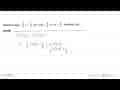 Diketahui k(x)=1/2 x + 1/3; (k o I)(x) = 1/2 x^2 + 2x -