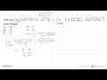 Nilai dari lim x-> tak hingga {akar(4x^2+4x-3)-(2x-5)} sama