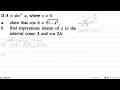 If A=sin^(-1) x, where x>0 a. show that cos A=akar(1-x^2),