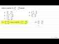 Adjoint matriks A=[2 -2 5 4] adalah...