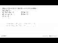 Jika x+2y=2a+1 dan 3x-y=a+p, maka 5x-4y= ...