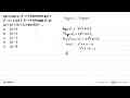 Dari fungsi g: R -> R ditentukan g(x)=x^2+x+2 dan f: R -> R