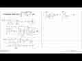 Hitunglah hasil dari integral 2 4 akar(x^2-4)/x dx.