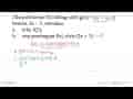 Jika polinomial f(x) dibagi oelh g(x)=2x^2-x-6 bersisa