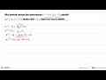 Jika bentuk umum dari persamaan x^2 - 4 = 3(x-2) adalah