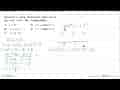 Interval x yang memenuhi agar kurva f(x)=2 x^3+6 x^2-18 x-4