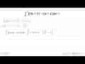 integral 2 3 [(3x+2)-(2x+1)] dx=