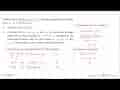 Didefinisikan fungsi f(x)=ax^2+b x+c (dikenal sebagai